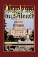 Banking on Silence 1425793258 Book Cover