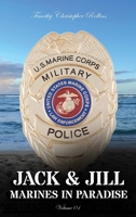 JACK & JILL Marines in Paradise Volume 1 B0F6QZ31YJ Book Cover