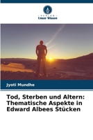 Tod, Sterben und Altern: Thematische Aspekte in Edward Albees Stücken (German Edition) 6207703413 Book Cover