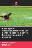 Conceção e desenvolvimento de um sensor potenciométrico biomimético para a atrazina 6206195554 Book Cover