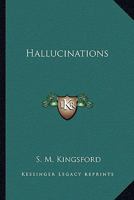 Hallucinations 1425321208 Book Cover