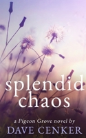 Splendid Chaos B08R4F8R2G Book Cover