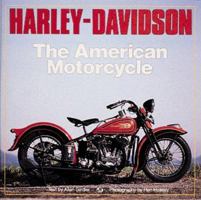 Harley-Davidson: The American Motorcycle 0760316511 Book Cover