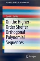 On the Higher-Order Sheffer Orthogonal Polynomial Sequences 1461459680 Book Cover