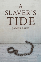 A Slaver's Tide 1035806851 Book Cover