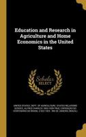 Education and Research in Agriculture and Home Economics in the United States 1361986468 Book Cover