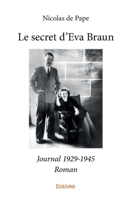 Le secret d'Eva Braun (French Edition) 2334235059 Book Cover