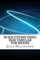 BI Solutions Using SSAS Tabular For Bizzies 1548548227 Book Cover