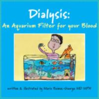Dialysis: An Aquarium Filter for Your Blood 1009544667 Book Cover