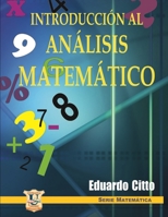 Introducción al análisis matemático: Operaciones fundamentales 9871457545 Book Cover
