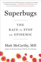 Superbugs: The Race to Stop an Epidemic 0735217505 Book Cover