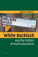 White Backlash and the Politics of Multiculturalism 0521520894 Book Cover