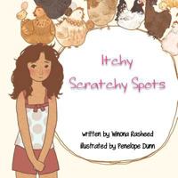 Itchy Scratchy Spots 1608207277 Book Cover