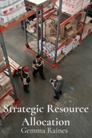 Strategic Resource Allocation: Using OR to Maximize Efficiency and Minimize Costs in Supply Chain Management B0DTQVQNKK Book Cover