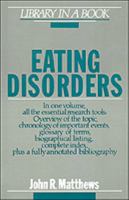 Eating Disorders (Library in a Book) 0816019118 Book Cover