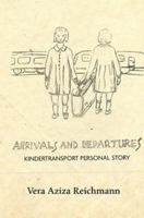 Arrivals and Departures 1006817859 Book Cover
