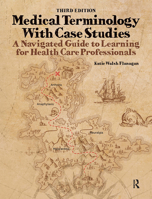 Medical Terminology with Case Studies: A Navigated Guide to Learning for Health Care Professionals 1032955775 Book Cover