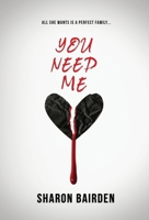 You Need Me 1914480244 Book Cover