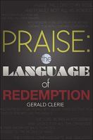 Praise: The Language of Redemption 1615667350 Book Cover