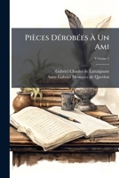 Pièces Dérobées À Un Ami, Volume 1 1175254460 Book Cover