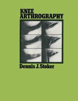 Knee Arthrography 0412218607 Book Cover