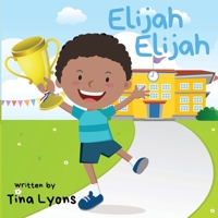 Elijah Elijah 0578536951 Book Cover