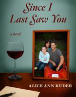 Since I Last Saw You 0615925235 Book Cover