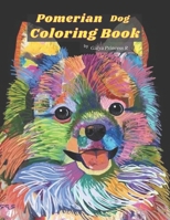 Pomerian dog coloring book: simple and easy sketch to get out of stress, those who loves dogs B08RB5HF19 Book Cover