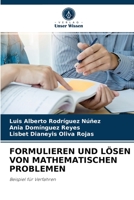 FORMULIEREN UND LÖSEN VON MATHEMATISCHEN PROBLEMEN: Beispiel für Verfahren 6204049186 Book Cover