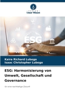 Esg: Harmonisierung von Umwelt, Gesellschaft und Governance (German Edition) 6208115736 Book Cover