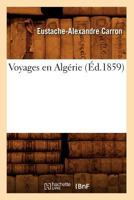 Voyages En Alga(c)Rie (A0/00d.1859) 2012778429 Book Cover