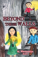 Beyond These Walls 1796046671 Book Cover