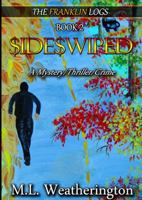 Sideswiped: Mystery, Crime, Thriller (The Franklin Logs Series) 1942622082 Book Cover