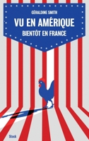 Vu en Amerique... bientot en France 2234083745 Book Cover