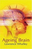 The Ageing Brain (Maps of the Mind)