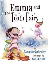 Emma and the Tooth Fairy 1475073046 Book Cover