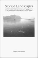 Storied Landscapes: Hawaiian Literature and Place 0962310271 Book Cover