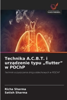 Technika A.C.B.T. i urzadzenie typu "flutter" w POChP (Polish Edition) 663023913X Book Cover