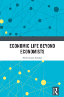 Economic Life Beyond Economics 1032262079 Book Cover