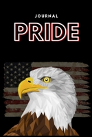 PRIDE Journal: MAGA | PRIDE | 119 College Rule Pages | 6"x9" | Made in the USA 1690997222 Book Cover