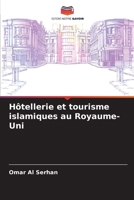 Hôtellerie et tourisme islamiques au Royaume-Uni (French Edition) 6209999700 Book Cover