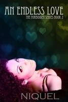 An Endless Love (The Forbidden Series) 1500646962 Book Cover