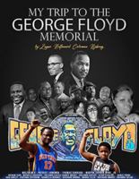 My trip to the George Floyd memorial null Book Cover