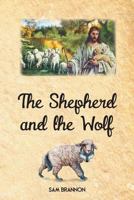 The Shepherd and the Wolf 1681395924 Book Cover