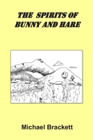 The Spirits of Bunny and Hare B08C9D71P2 Book Cover
