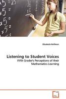 Listening to Student Voices 3639128885 Book Cover