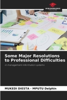 Some Major Resolutions to Professional Difficulties 6208153298 Book Cover