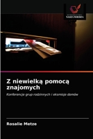 Z niewielką pomocą znajomych: Konferencje grup rodzinnych i eksmisje domów 6202751819 Book Cover