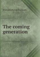 The Coming Generation 1357255241 Book Cover