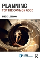 Planning for the Common Good 0367726033 Book Cover